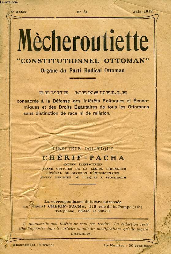MECHEROUTIETTE 'CONSTITUTIONNEL OTTOMAN', ORGANE DU PARTI RADICAL OTTOMAN, 4e ANNEE, N 31, JUIN 1912
