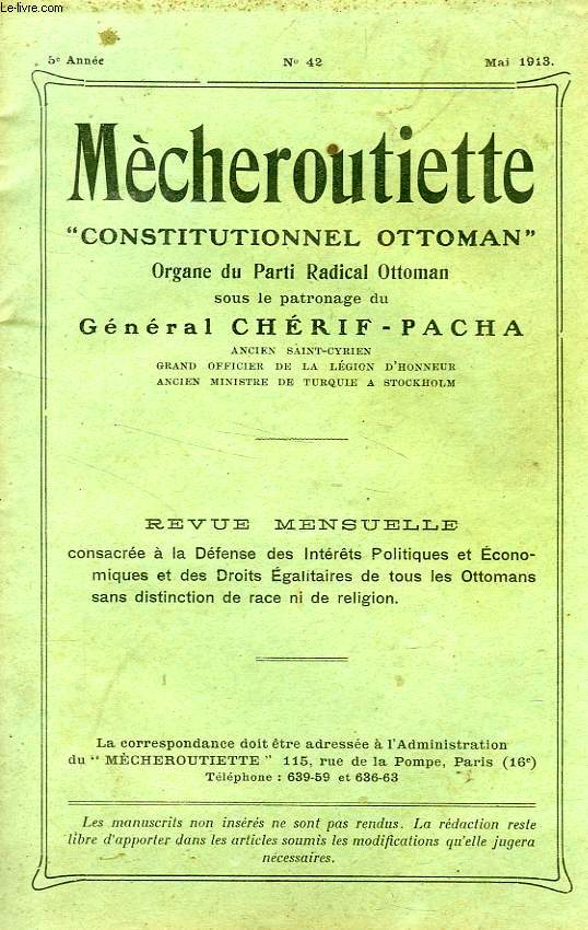 MECHEROUTIETTE 'CONSTITUTIONNEL OTTOMAN', ORGANE DU PARTI RADICAL OTTOMAN, 5e ANNEE, N 42, MAI 1913