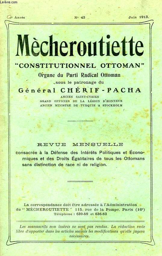 MECHEROUTIETTE 'CONSTITUTIONNEL OTTOMAN', ORGANE DU PARTI RADICAL OTTOMAN, 5e ANNEE, N 43, JUIN 1913