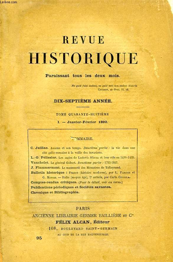 REVUE HISTORIQUE, 17e ANNEE, TOME 48e, N 95, JAN.-FEV. 1892