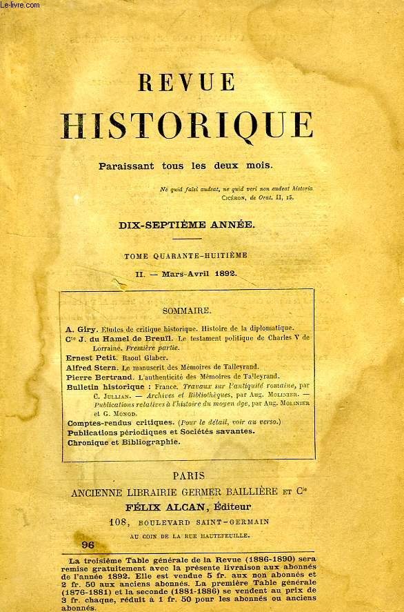 REVUE HISTORIQUE, 17e ANNEE, TOME 48e, N 96, MARS-AVRIL 1892