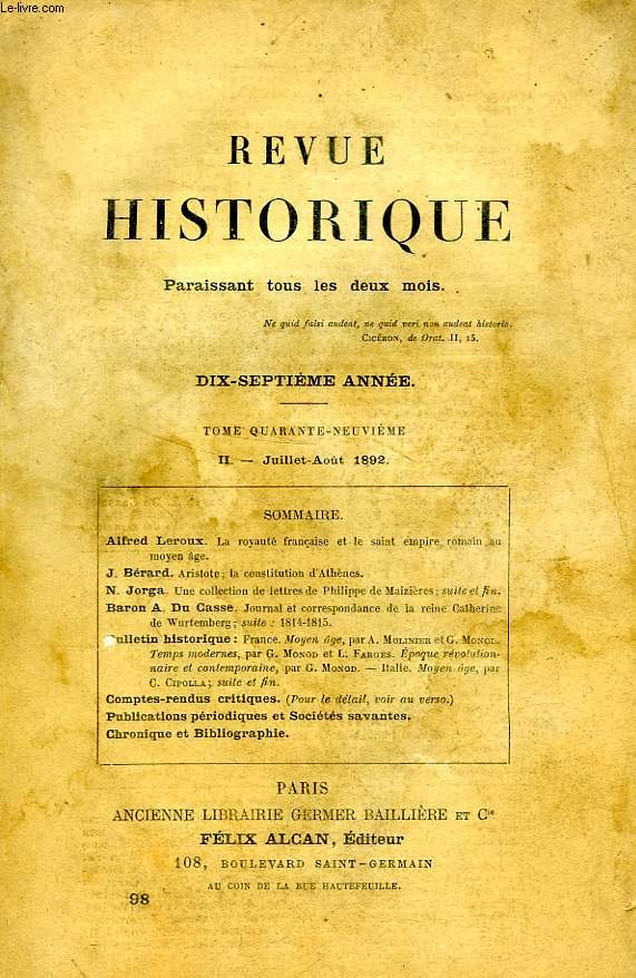 REVUE HISTORIQUE, 17e ANNEE, TOME 49e, N 98, JUILLET-AOUT 1892
