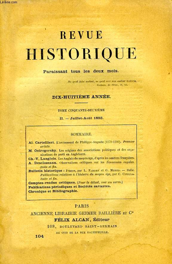 REVUE HISTORIQUE, 18e ANNEE, TOME 52e, N 104, JUILLET-AOUT 1893