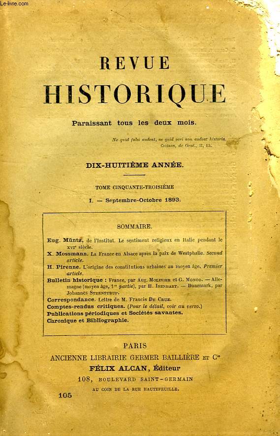 REVUE HISTORIQUE, 18e ANNEE, TOME 53e, N 105, SEPT.-OCT. 1893