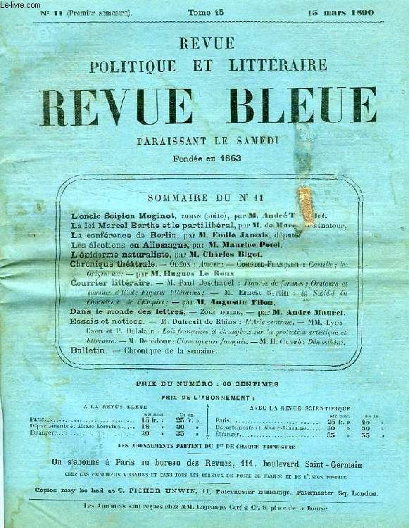 REVUE POLITIQUE ET LITTERAIRE, REVUE BLEUE, TOME XLV, N 11, MARS 1890