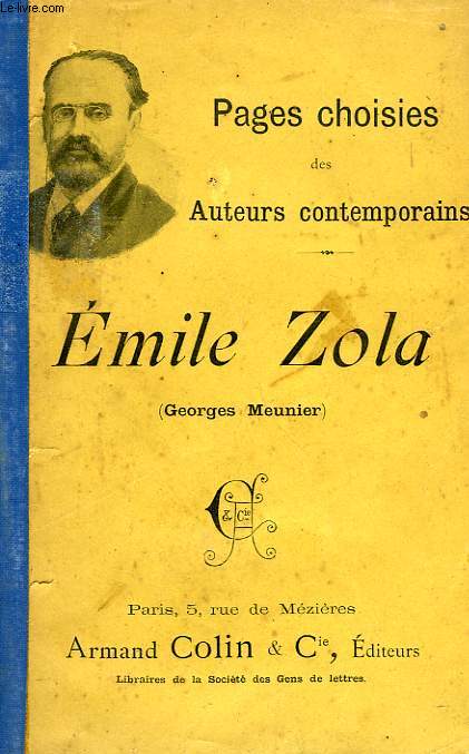 PAGES CHOISES DES AUTEURS CONTEMPORAINS, EMILE ZOLA