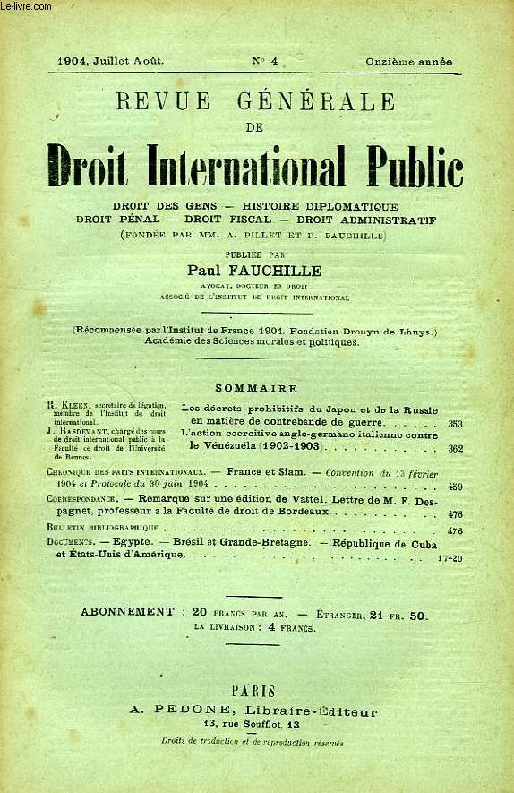 REVUE GENERALE DE DROIT INTERNATIONAL PUBLIC, 11e ANNEE, N 4, JUILLET-AOUT 1904