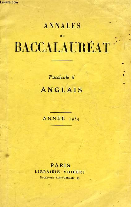 ANNALES DU BACCALAUREAT, FASC. 6, ANGLAIS, 1934