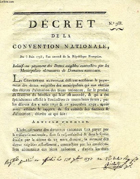 DECRET DE LA CONVENTION NATIONALE, N 968, RELATIF AU PAYEMENT DES DETTES EXIGIBLES CONTRACTEES PAR LES MUNICIPALITES ALIENATAIRES DE DOMAINES NATIONAUX