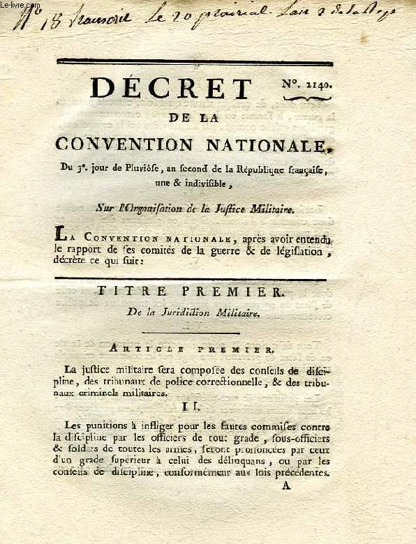 DECRET DE LA CONVENTION NATIONALE, N 2140, SUR L'ORGANISATION DE LA JUSTICE MILITAIRE