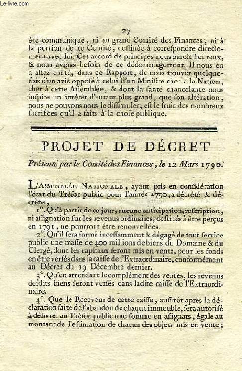 PROJET DE DECRET PRESENTE PAR LE COMITE DES FINANCES, LE 12 MARS 1790