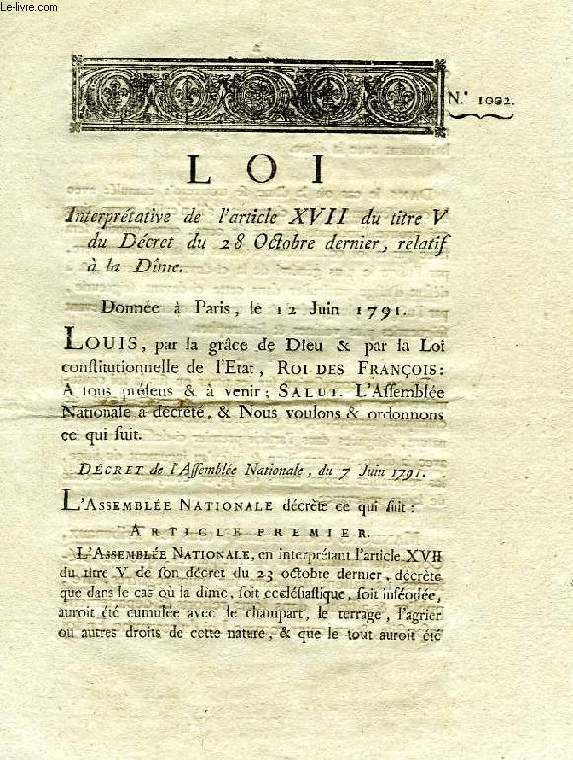 LOI, N 1002, INTERPRETATIVE DE L'ARTICLE XVII DU TITRE V DU DECRET DU 28 OCTOBRE DERNIER, RELATIF A LA DIME