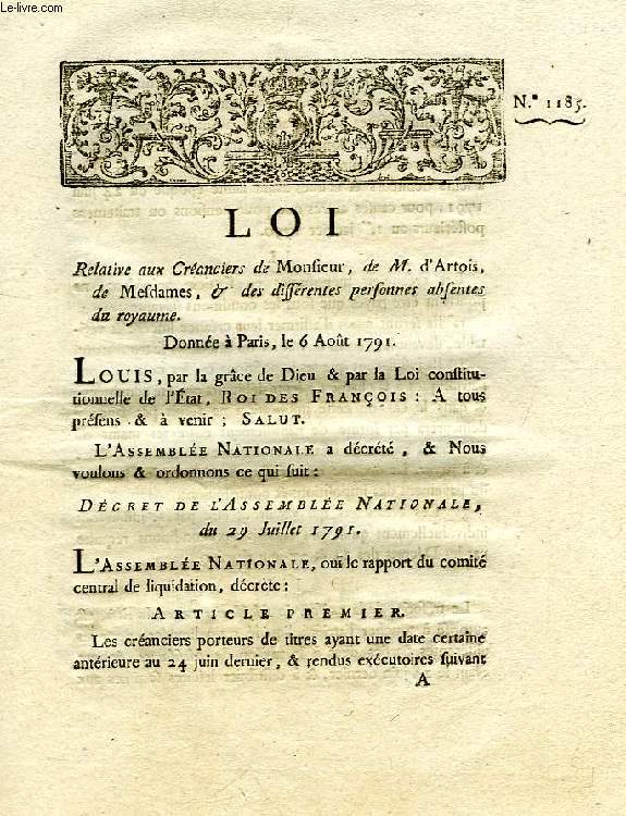 LOI, N 1185, RELATIVE AUX CREANCIERS DE MONSIEUR, DE M. D'ARTOIS, DE MESDAMES & DES DIFFERENTES PERSONNES ABSENTES DU ROYAUME