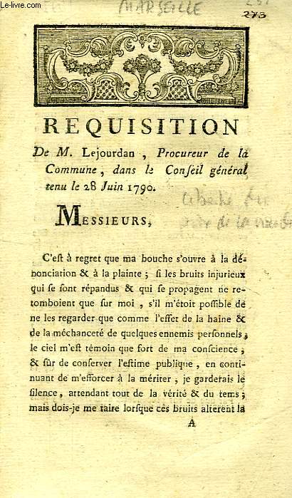 REQUISITION DE M. LEJOURDAN, PROCUREUR DE LA COMMUNE, DANS LE CONSEIL GENERAL TENU LE 28 JUIN 1790