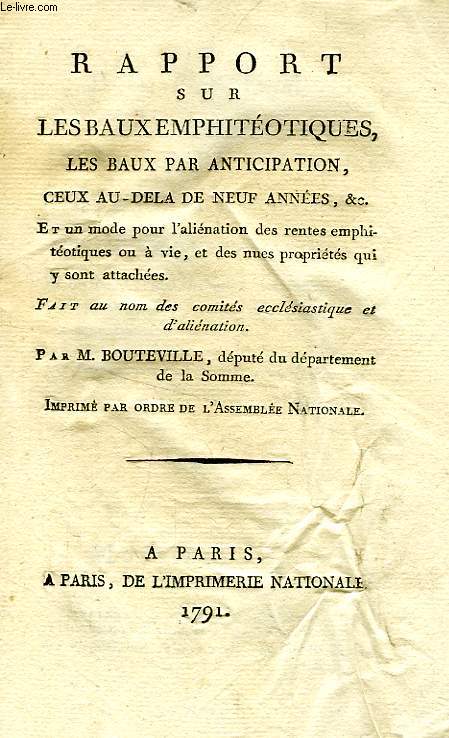 RAPPORT SUR LES BAUX EMPHITHEOTIQUES, LES BAUX PAR ANTICIPATION, CEUX AU-DELA DE NEUF ANNEES, ETC.