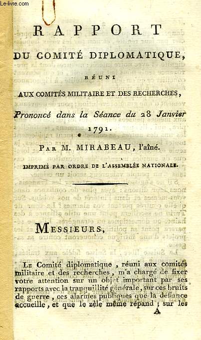 RAPPORT DU COMITE DIPLOMATIQUE, REUNI AUX COMITES MILITAIRE ET DE RECHERCHES, PRONONCE DANS LA SEANCE DU 28 JANVIER 1791