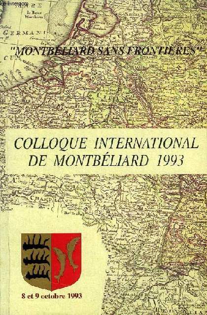 COLLOQUE INTERNATIONAL DE MONTBELIARD, 8 ET 9 OCTOBRE 1993