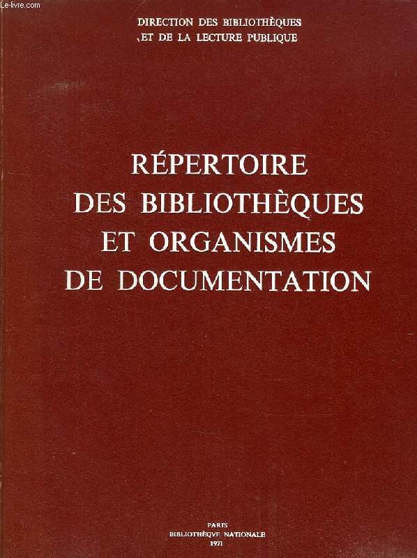 REPERTOIRE DES BIBLIOTHEQUES ET ORGANISMES DE DOCUMENTATION