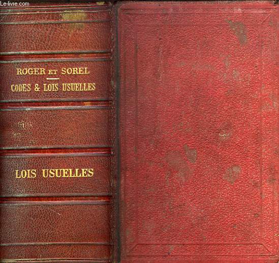 CODES ET LOIS USUELLES, PRECEDES DES LOIS CONSTITUTIONNELLES