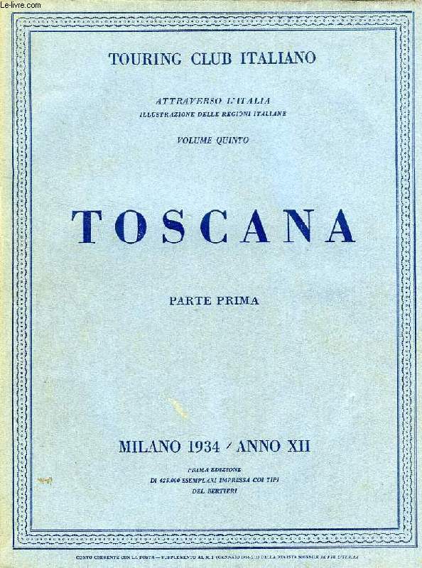 TOSCANA, PARTE I