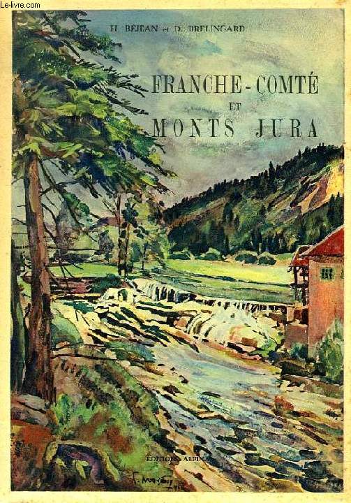 FRANCHE-COMTE ET MONTS JURA