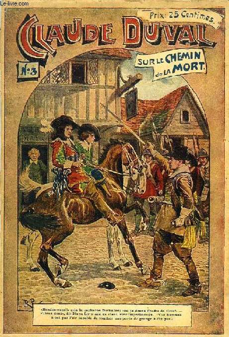 CLAUDE DUVAL, OU AU TEMPS DES PURITAINS D'ANGLETERRE, N 3, SUR LE CHEMIN DE LA MORT