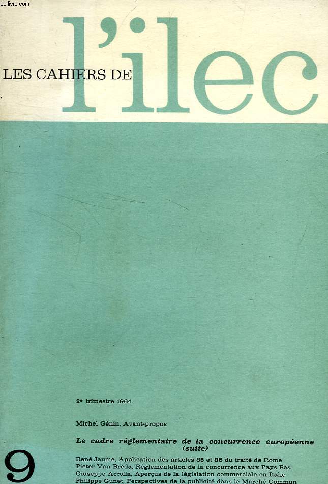 LES CAHIERS DE L'ILEC, N 9, 2e TRIM. 1964