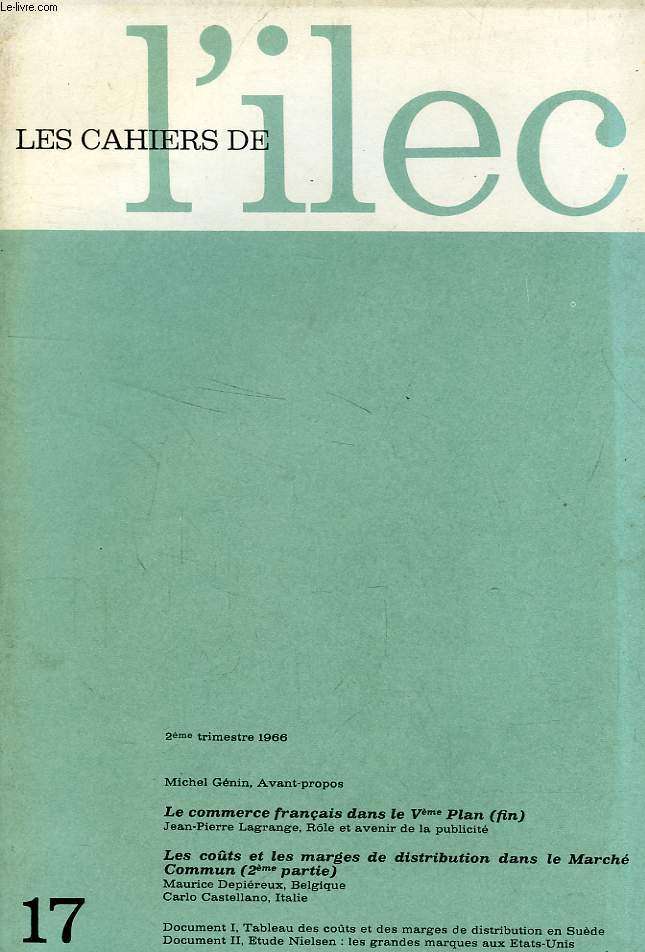 LES CAHIERS DE L'ILEC, N 17, 2e TRIM. 1966