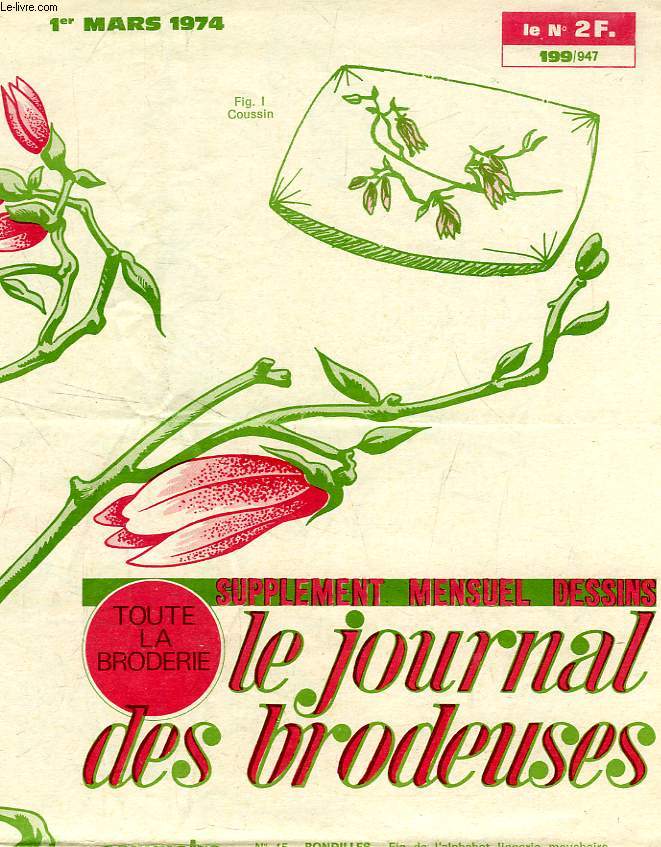 TOUTE LA BRODERIE, LE JOURNAL DES BRODEUSES, SUPPLEMENT MENSUEL DESSINS, 59e ANNEE, N 199/947, MARS 1974
