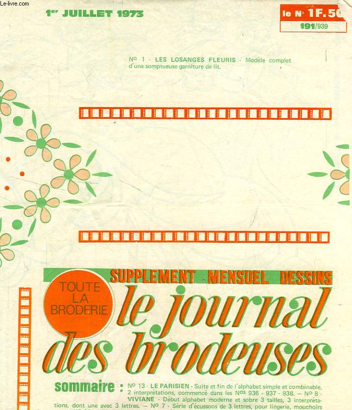TOUTE LA BRODERIE, LE JOURNAL DES BRODEUSES, SUPPLEMENT MENSUEL DESSINS, 24e ANNEE, N 191/938, JUILLET 1973