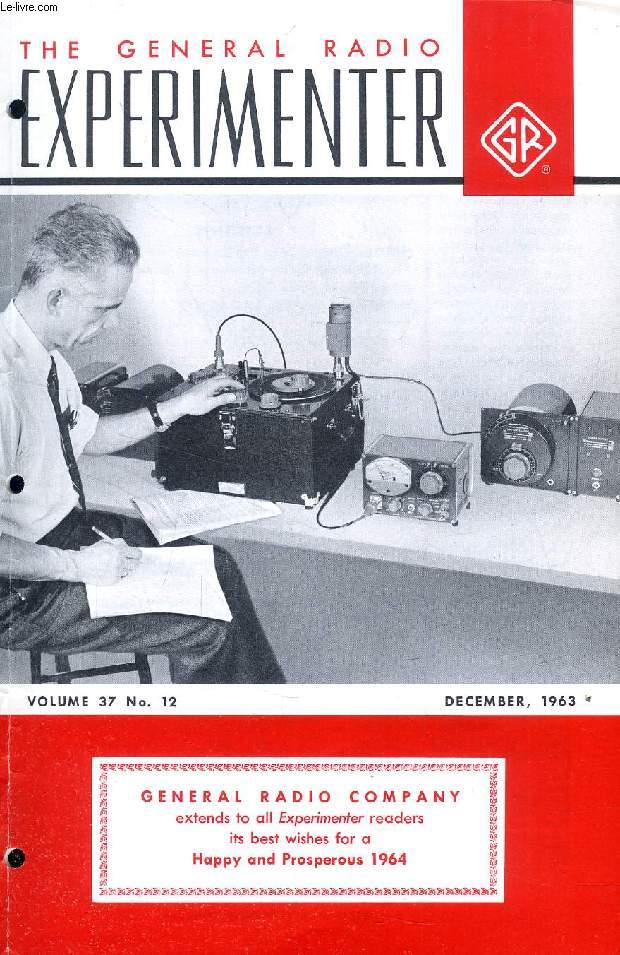 THE GENERAL RADIO EXPERIMENTER, VOL. 37, N 12, DEC. 1963