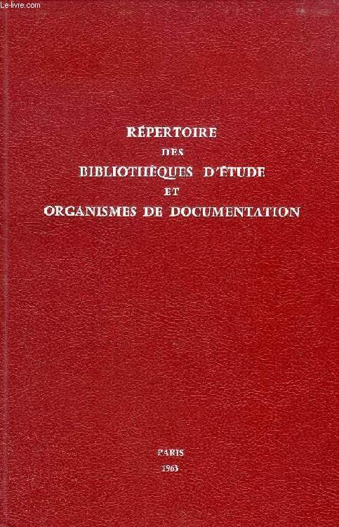 REPERTOIRE DES BIBLIOTHEQUES D'ETUDE ET ORGANISMES DE DOCUMENTATION, I, PARIS, SEINE ET SEINE-ET-OISE