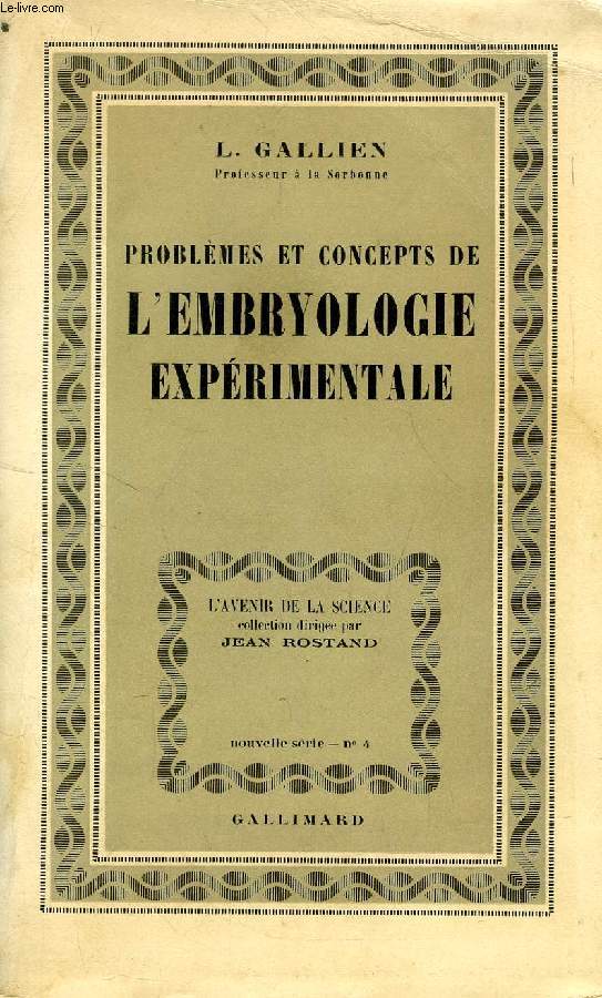 PROBLEMES ET CONCEPTS DE L'EMBRYOLOGIE EXPERIMENTALE