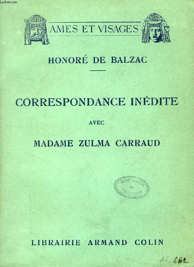 CORRESPONDANCE INEDITE AVEC MADAME ZULMA CARRAUD (1829-1850)