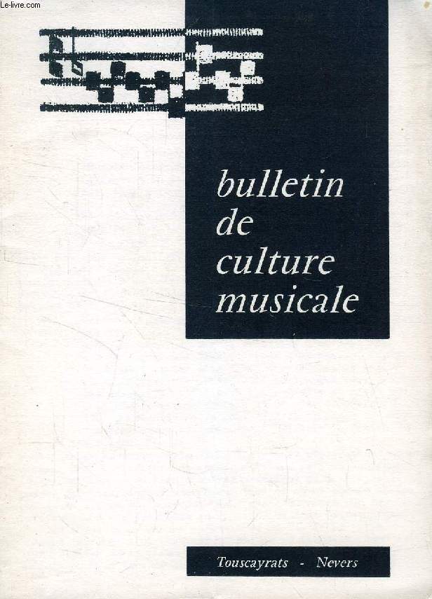 BULLETIN DE CULTURE MUSICALE (Touscayrats - Nevers)