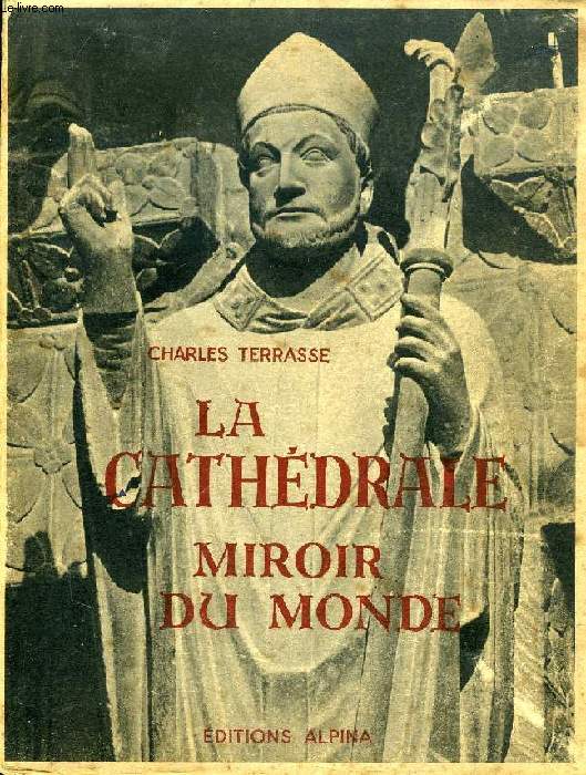 LA CATHEDRALE MIROIR DU MONDE