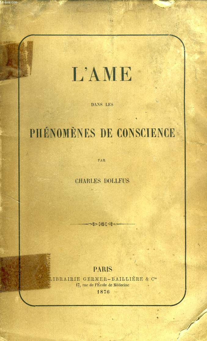 L'AME DANS LES PHENOMENES DE CONSCIENCE