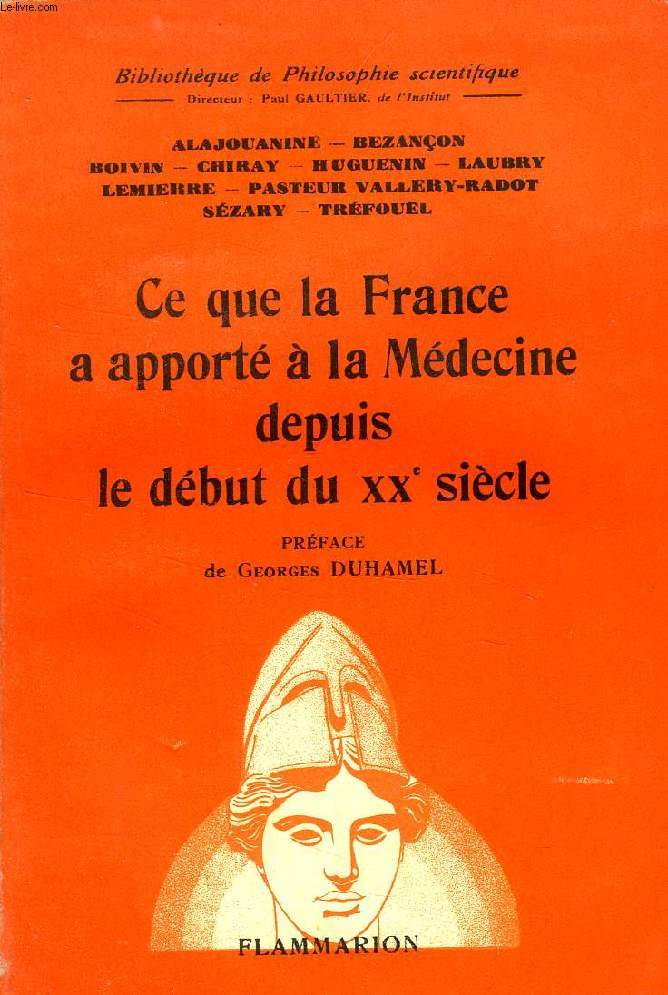 CE QUE LA FRANCE A APPORTE A LA MEDECINE DEPUIS LE DEBUT DU XXe SIECLE