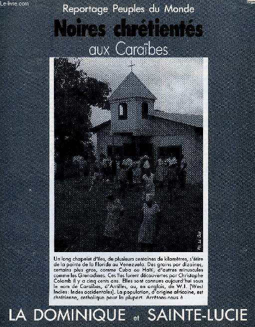 PEUPLES DU MONDE, N 219, JAN. 1989 (EXTRAIT), NOIRES CHRETIENTES AUX CARABES, LA DOMINIQUE & SAINTE-LUCIE