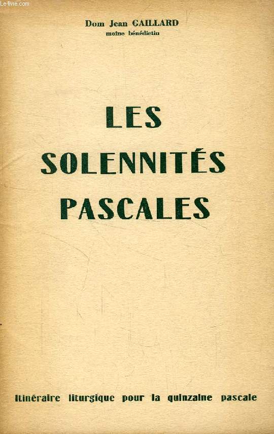 LES SOLENNITES PASCALES