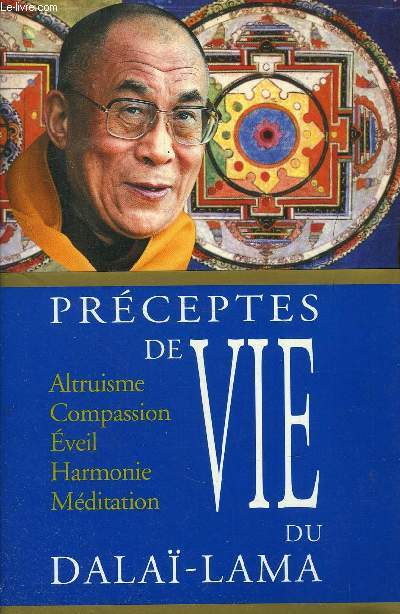 PRECEPTES DE VIE DU DALA-LAMA