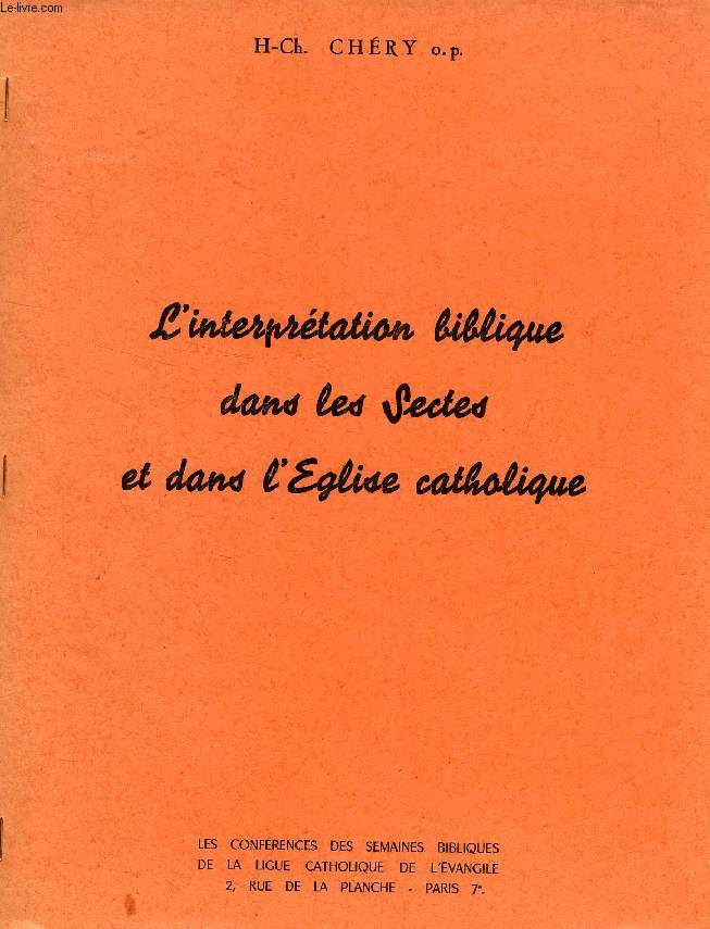 L'INTERPRETATION BIBLIQUE DANS LES SECTES ET L'EGLISE CATHOLIQUE