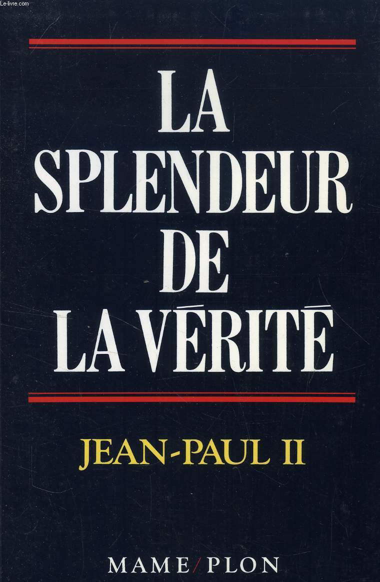 LA SPLENDEUR DE LA VERITE