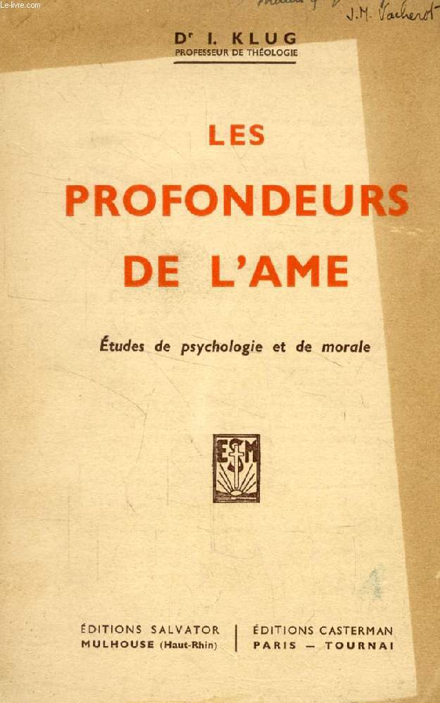 LES PROFONDEURS DE L'AME, ETUDES DE PSYCHOLOGIE ET DE MORALE