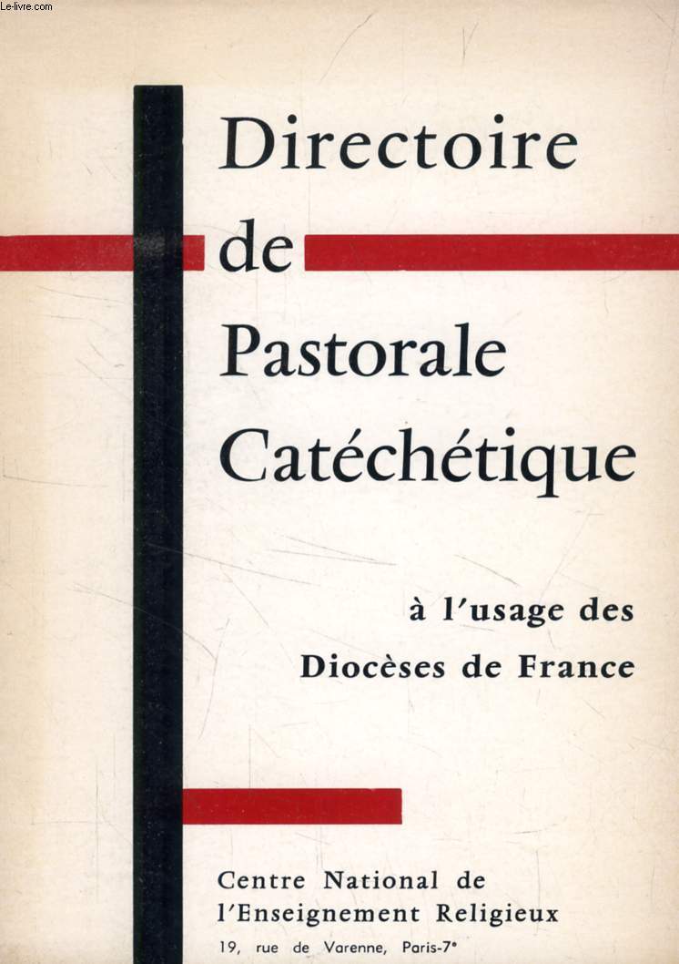 DIRECTOIRE DE PASTORALE CATECHETIQUE, A L'USAGE DES DIOCESES DE FRANCE