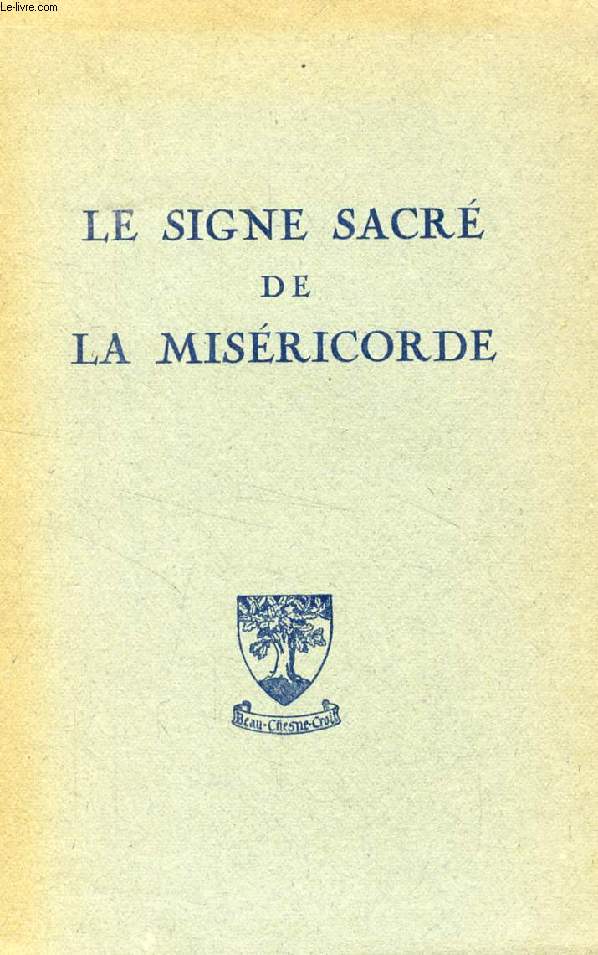 LE SIGNE SACRE DE LA MISERICORDE