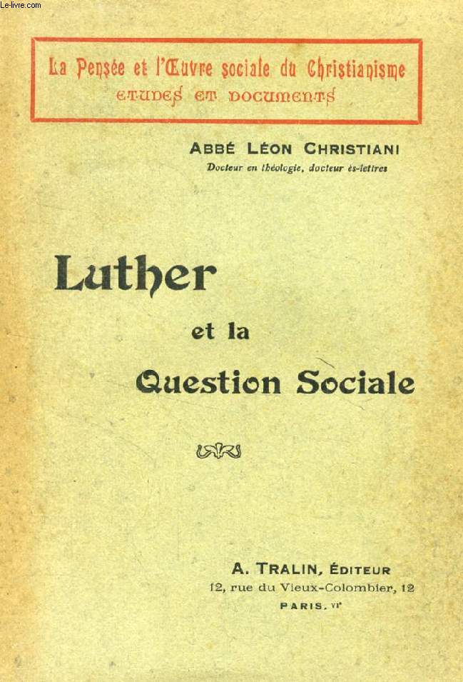 LUTHER ET LA QUESTION SOCIALE