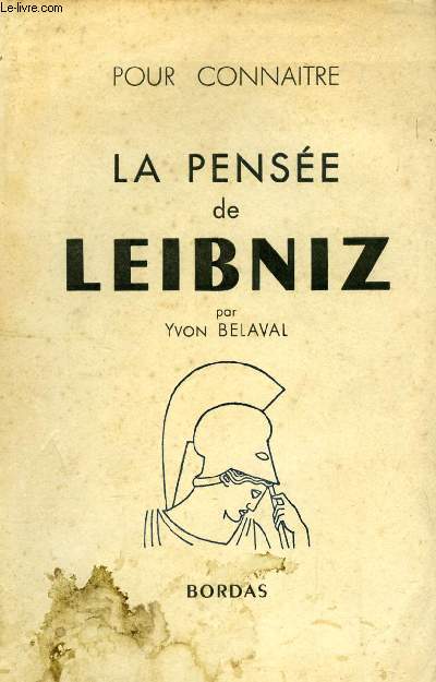 POUR CONNAITRE LA PENSEE DE LEIBNIZ