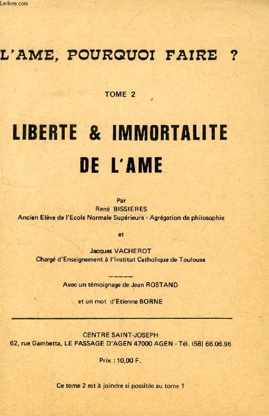 L'AME, POURQUOI FAIRE ?, TOME 2, LIBERTE & IMMORTALITE DE l'AME