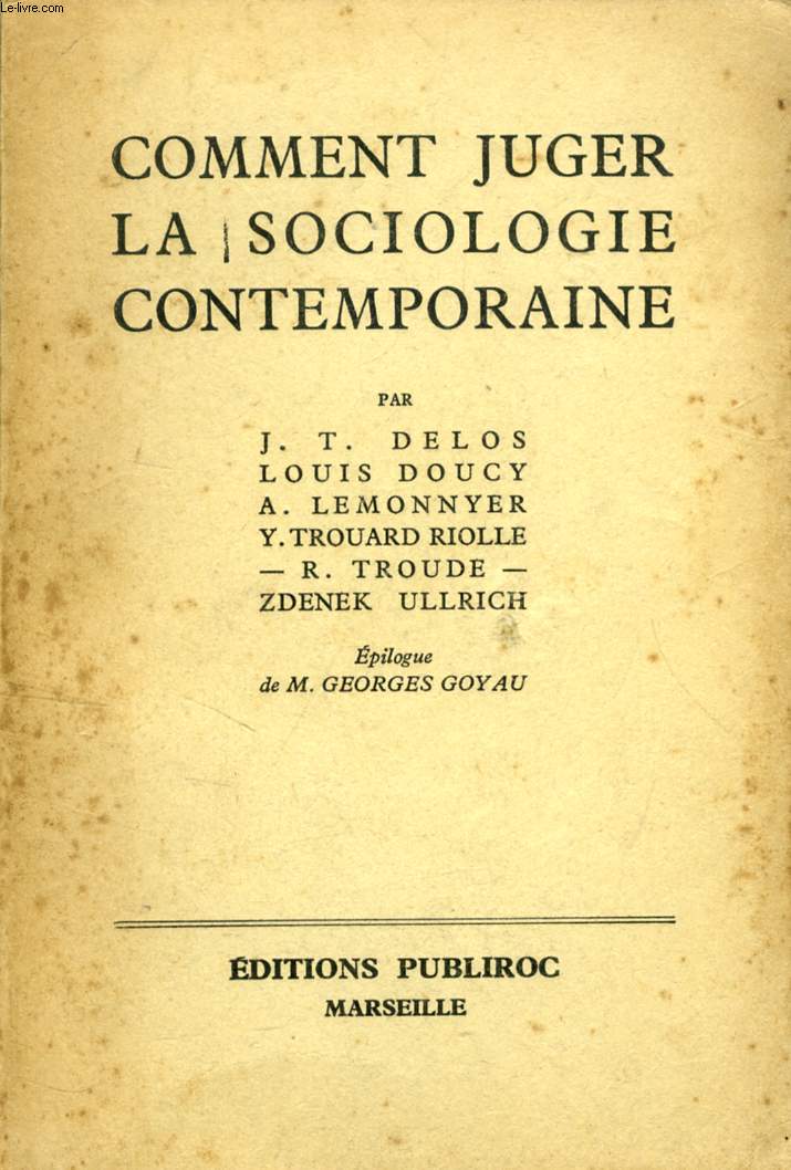 COMMENT JUGER LA SOCIOLOGIE CONTEMPORAINE (ENTRETIENS DE JUILLY, III)